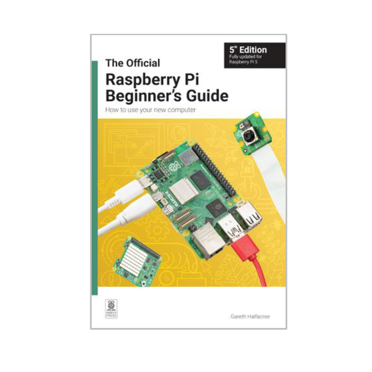 Raspberry Pi Beginners Guide (5th Edition)